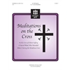 Meditations on the Cross Meditations on the Cross