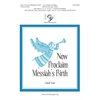 Now Proclaim Messiah's Birth - Choral/Piano Score