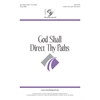 God Shall Direct Thy Paths - Unison/Two-part