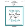 Sweet Hour of Prayer - 3-5 octaves