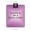 Create in Me a Clean Heart