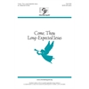 Come, Thou Long-Expected Jesus - SATB