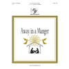 Away in a Manger - 3-5 octaves